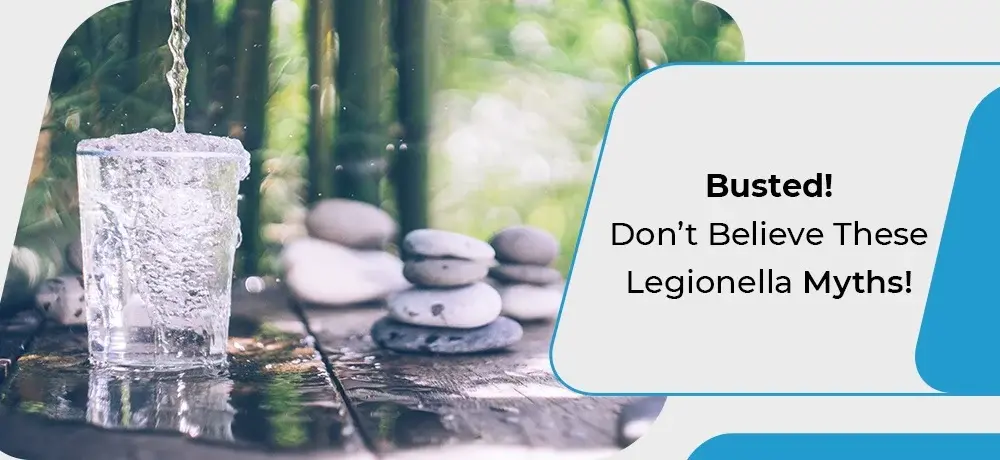 Debunking Legionella Myths | Canadian Water Compliance