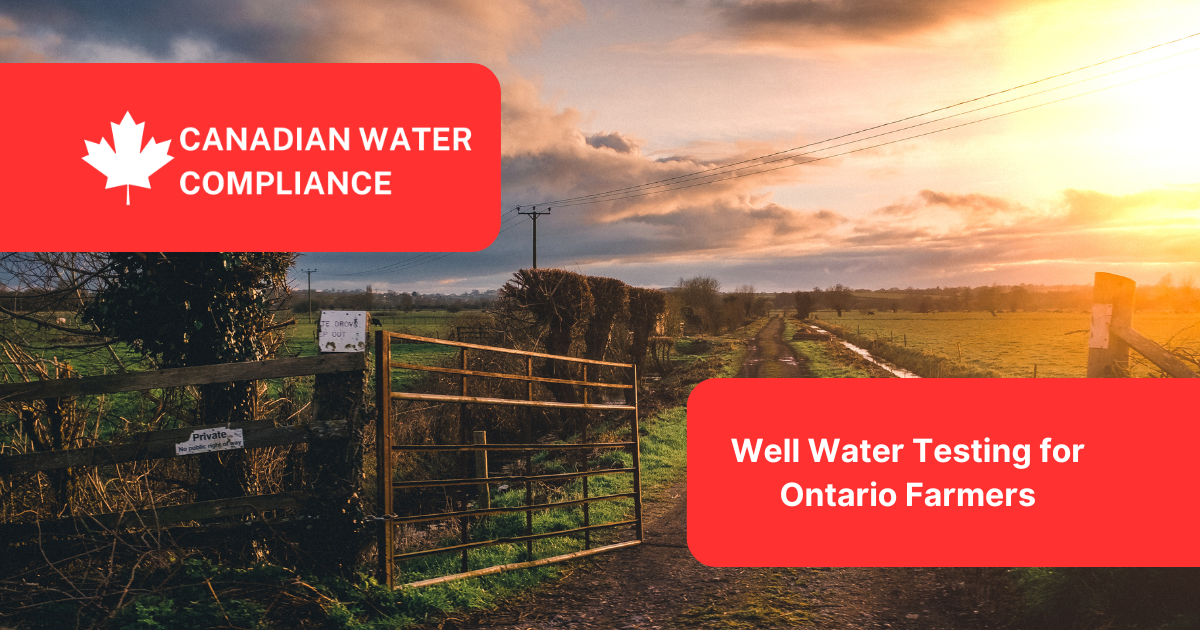 Well Water Testing for Ontario Farmers