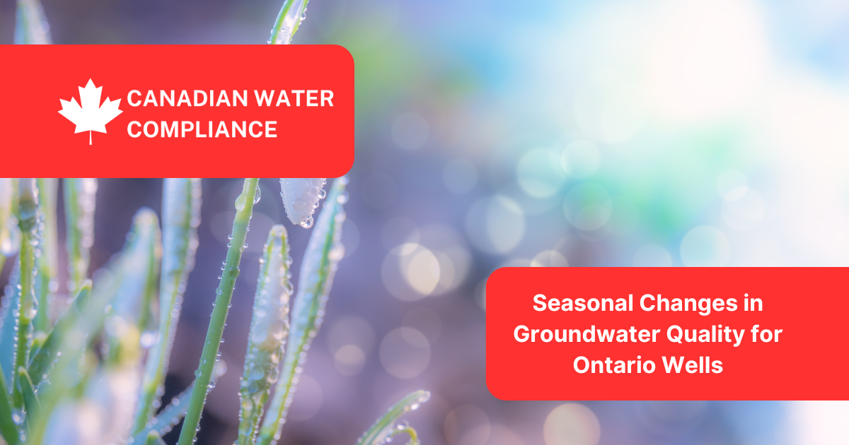 Seasonal Changes in Groundwater Quality for Ontario Wells