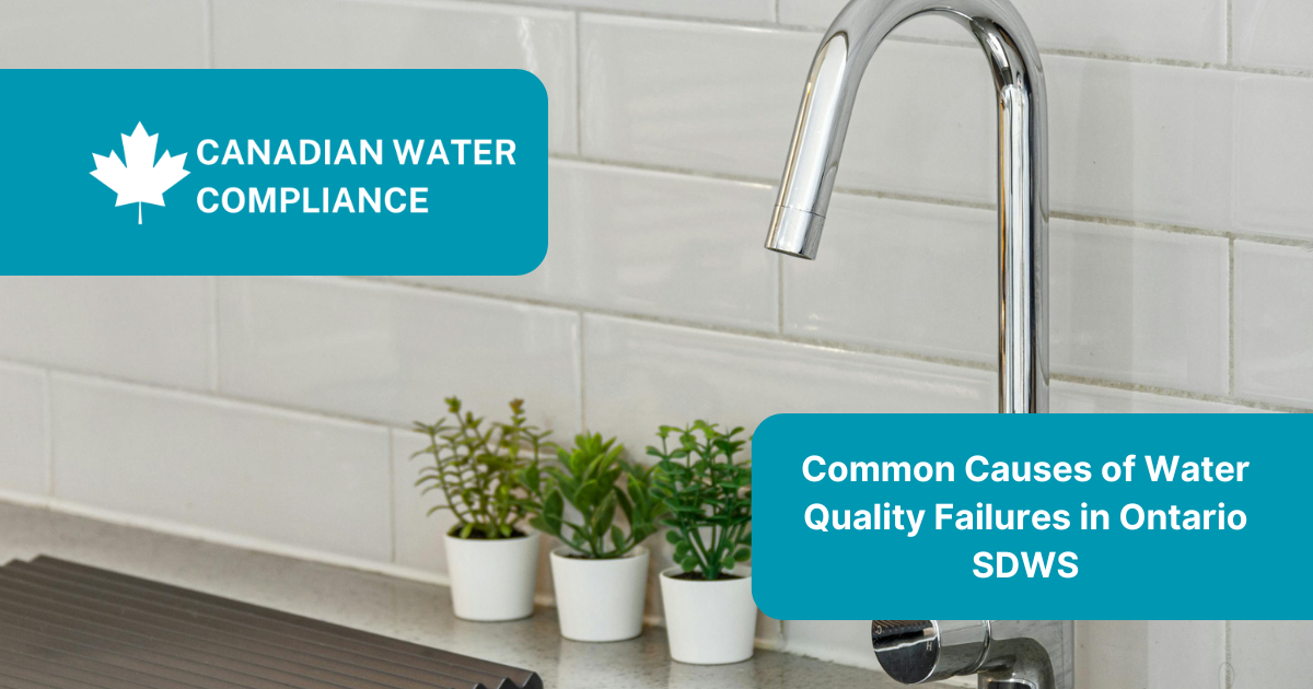 Common Causes of Water Quality Failures in Ontario SDWS